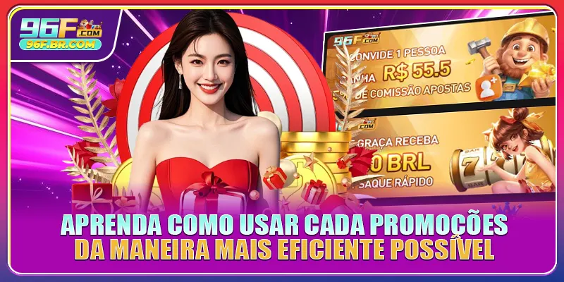 Aprenda como usar cada Promoções da maneira mais eficiente possível