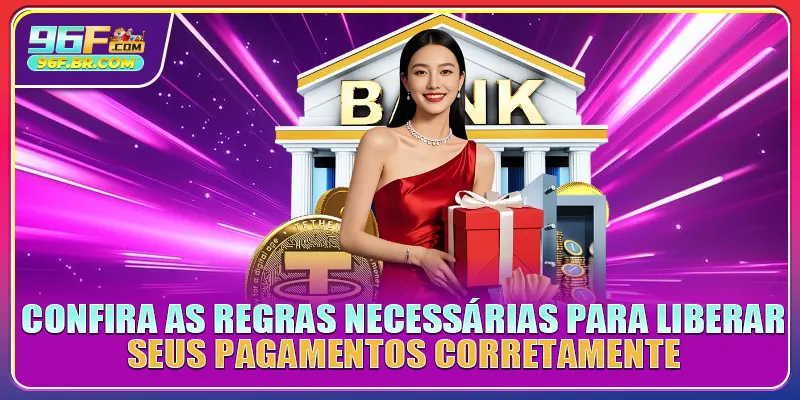 Confira as regras necessárias para liberar seus pagamentos corretamente Confira as regras necessárias para liberar seus pagamentos corretamente