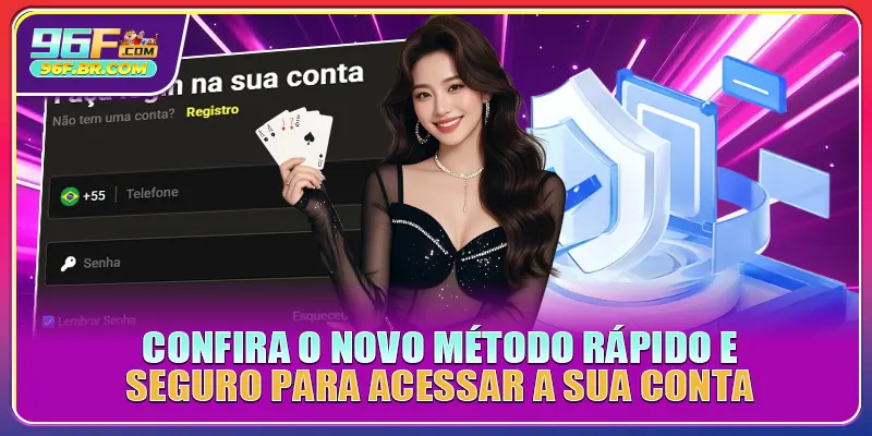 Confira o novo método rápido e seguro para acessar a sua conta