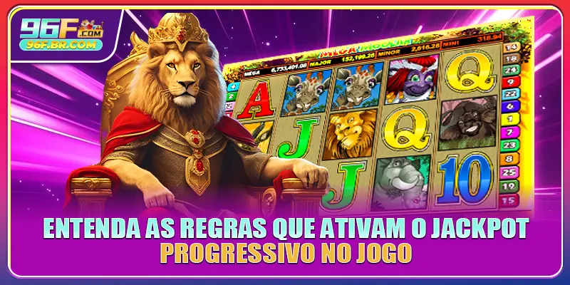 Entenda as regras que ativam o jackpot progressivo no jogo