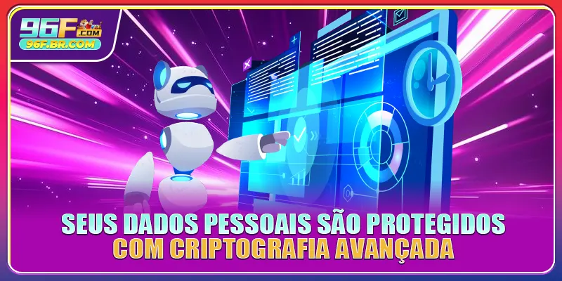 Seus dados pessoais são protegidos com criptografia avançada Seus dados pessoais são protegidos com criptografia avançada