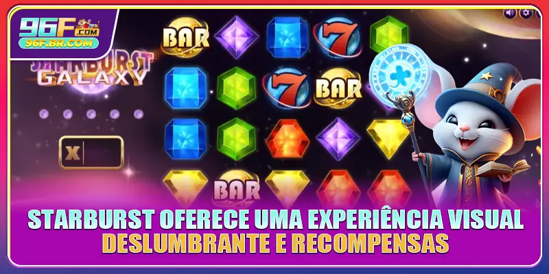 Starburst oferece uma experiência visual deslumbrante e recompensas